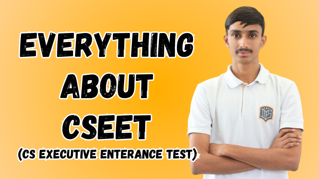 Everything about CSEET CS Executive Enterance Test